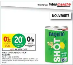 Intermarché SHOT GINGEMBRE CITRON PAQUITO offre