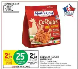 Intermarché COQ'AILES NATURE MAÎTRE COQ offre