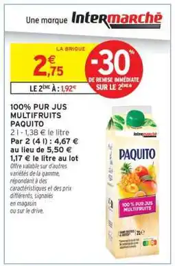 Intermarché 100% PUR JUS MULTIFRUITS PAQUITO offre