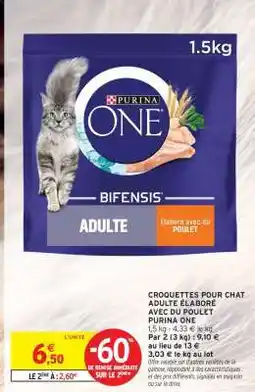 Intermarché PURINA ONE BIFENSIS ADULTE offre