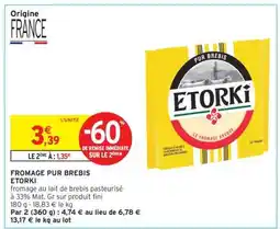 Intermarché Fromage Pur Brebis Etorki offre