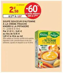 Intermarché SOUPE DOUCEUR D'AUTOMNE À LA CRÈME FRAÎCHE KNORR & LA POTAGÈRE offre