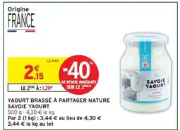 Intermarché YAOURT BRASSÉ À PARTAGER NATURE SAVOIE YAOURT offre