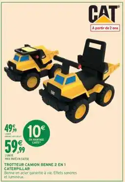 Intermarché TROTTEUR CAMION BENNE 2 EN 1 CATERPILAR offre