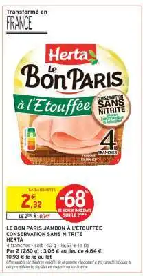 Intermarché LE BON PARIS JAMBON À L'ÉTOUFFÉE CONSERVATION SANS NITRITE offre