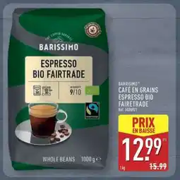 ALDI BARRISSIMO CAFÉ EN GRAINS ESPRESSO BIO FAIRTRADE offre