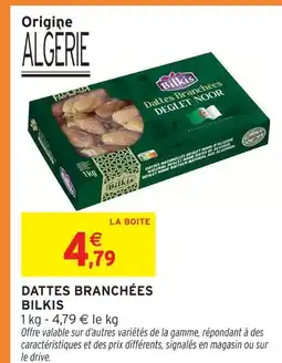 Intermarché Bilkis dattes branchées offre
