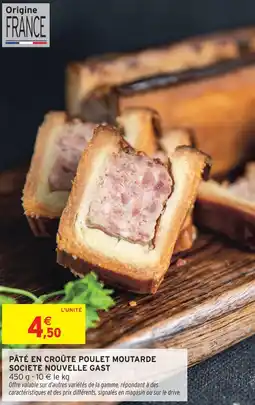 Intermarché Societe nouvelle gast pâté en croûte poulet moutarde offre