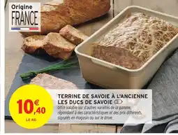 Intermarché Les ducs de savoie terrine de savoie à l'ancienne offre