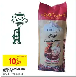 Intermarché Folliet café à l'ancienne offre