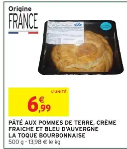 Intermarché La toque bourbonnaise pâté aux pommes de terre, crème fraîche et bleu d'auvergne offre