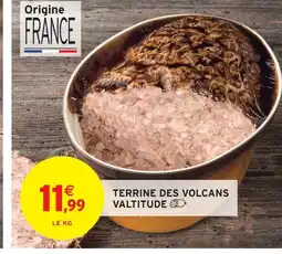 Intermarché Valtitude terrine des volcans offre