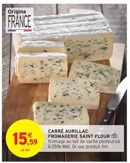 Intermarché Fromagerie saint flour carré aurillac offre