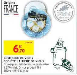 Intermarché Comtesse de vichy fromage au lait de vache pasteurisé offre