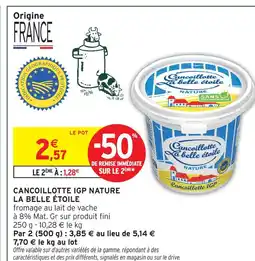 Intermarché La belle étoile cancoillotte igp nature offre