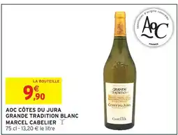 Intermarché Marcel cabelier aoc côtes du jura grande tradition blanc offre