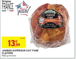 Intermarché Clavière jambon supérieur cuit fumé offre