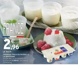 Intermarché La bressane fromage frais en faisselle offre