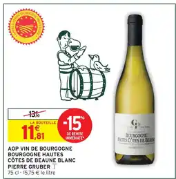 Intermarché Pierre gruber aop vin de bourgogne hautes côtes de beaune blanc offre