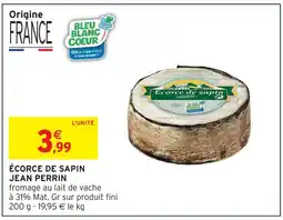Intermarché Jean perrin écorce de sapin offre