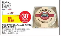 Intermarché Express E.graindorge crémeux de la vallée d'auge offre