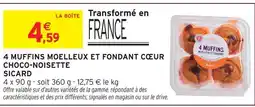 Intermarché Express Sicard 4 muffins moelleux et fondant cœur choco-noisette offre