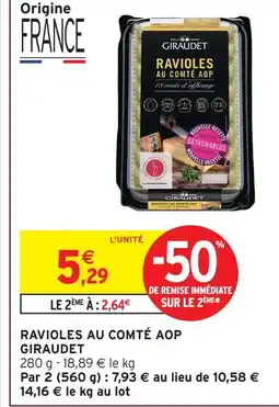 Intermarché Express Giraudet ravioles au comté aop offre