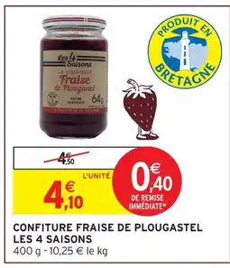 Intermarché Express Les 4 saisons confiture fraise de plougastel offre