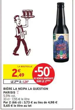 Intermarché Express Parisis bière la neipa la question offre