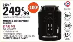 E.Leclerc Krups - machine à café expresso broyeur offre