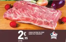 E.Leclerc Longe entière de porc sans filet mignon offre
