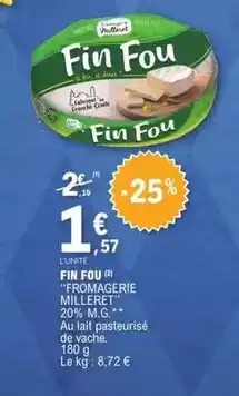 E.Leclerc Fromagerie milleret - fin fou fromagerie milleret offre