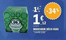 E.Leclerc Mouchoir déco kids caresse offre