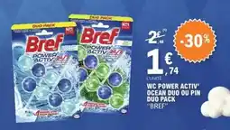 E.Leclerc Bref - wc power activ' ocean duo ou pin duo pack offre