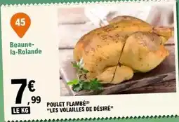 E.Leclerc Poulet flambe les volailles de désiré offre