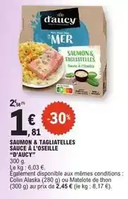 E.Leclerc D'aucy - saumon & tagliatelles sauce à l'oseille offre