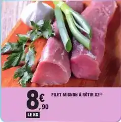 E.Leclerc Filet mignon à rôtir x2 offre