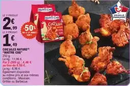 E.Leclerc Maître coq - coq'ailes nature offre