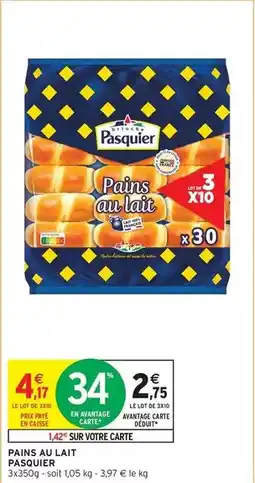 Intermarché Express Pasquier - pains au lait offre