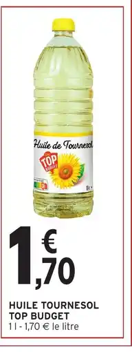 Intermarché Express TOP BUDGET Huile tournesol offre