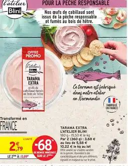 Intermarché Express L'ATELIER BLINI Tarama extra offre