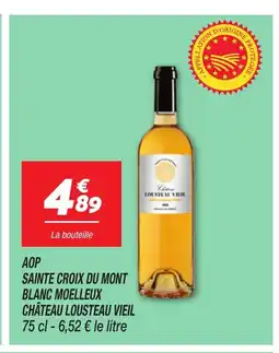 Netto CHÂTEAU LOUSTEAU VIEIL Aop sainte croix du mont blanc moelleux offre