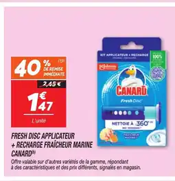 Netto CANARD Fresh disc applicateur + recharge fraîcheur marine offre