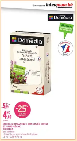 Intermarché Hyper DOMÉDIA Engrais organique granulés corne et sang séché offre