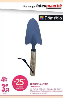 Intermarché Hyper DOMEDIA Transplantoir offre