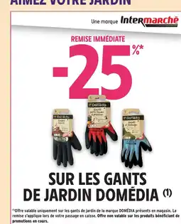 Intermarché Hyper DOMÉDIA Sur les gants de jardin offre