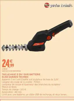 Intermarché Hyper GARDEN TECHNIC Taille-haie 2 en 1 sur batterie elem offre