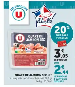 Maximarché U Quart de jambon sec offre