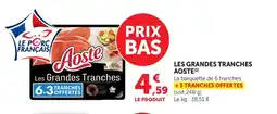 Maximarché AOSTE Les grandes tranches offre