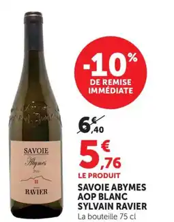 Maximarché SYLVAIN RAVIER Savoie abymes aop blanc offre